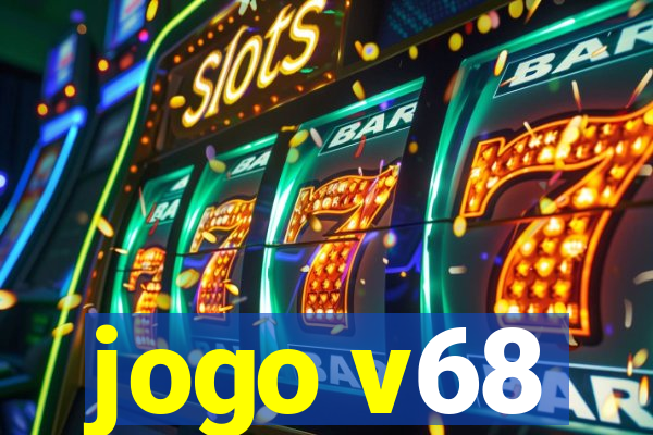 jogo v68